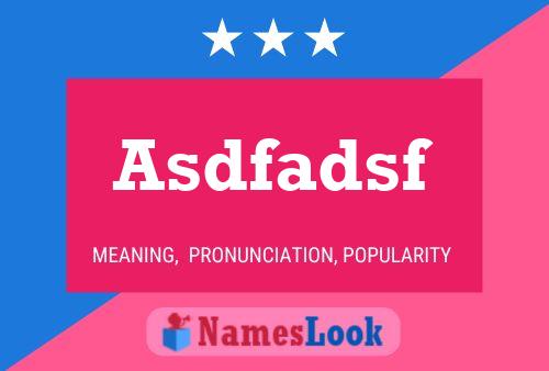 Asdfadsf Name Poster