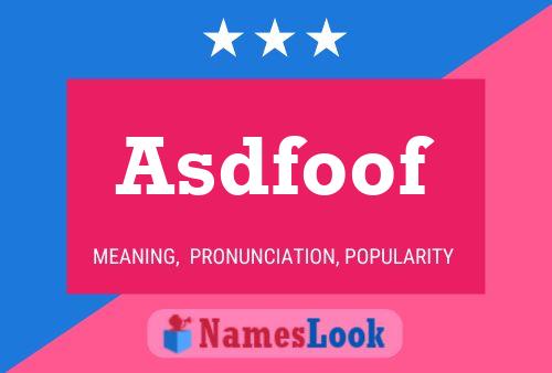 Asdfoof Name Poster