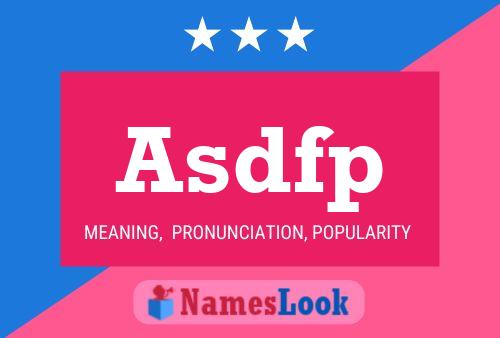 Asdfp Name Poster