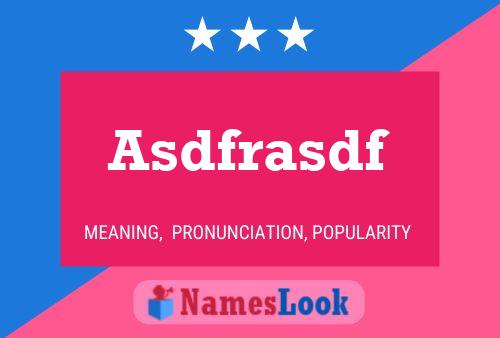 Asdfrasdf Name Poster