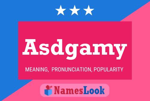 Asdgamy Name Poster