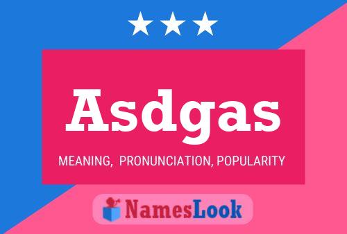 Asdgas Name Poster