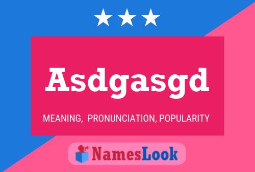 Asdgasgd Name Poster