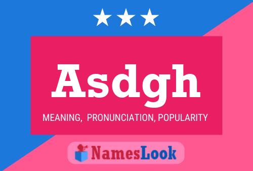 Asdgh Name Poster