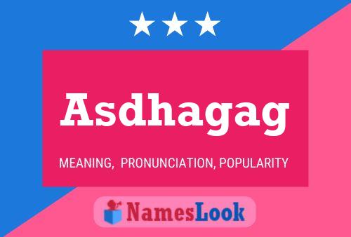 Asdhagag Name Poster