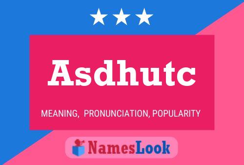 Asdhutc Name Poster