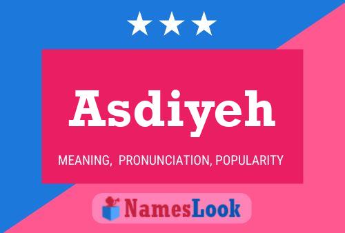 Asdiyeh Name Poster