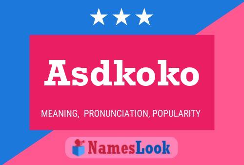 Asdkoko Name Poster