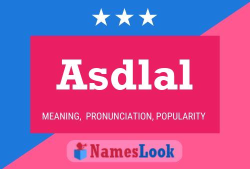 Asdlal Name Poster