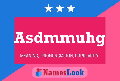 Asdmmuhg Name Poster