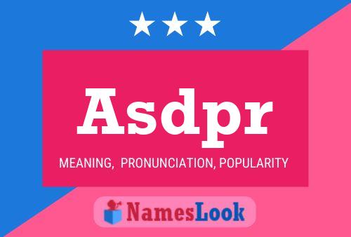 Asdpr Name Poster