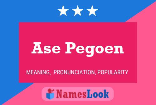 Ase Pegoen Name Poster