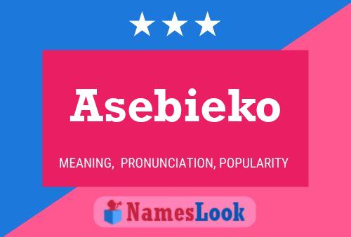 Asebieko Name Poster