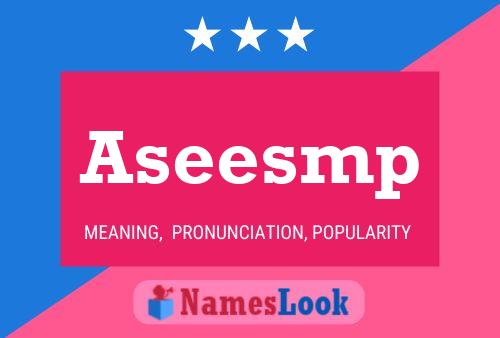 Aseesmp Name Poster