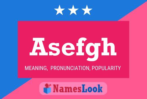 Asefgh Name Poster