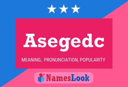 Asegedc Name Poster