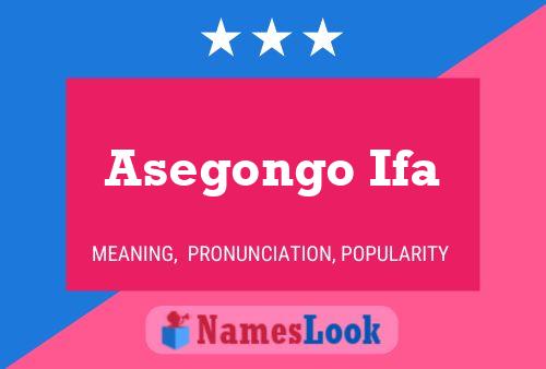 Asegongo Ifa Name Poster