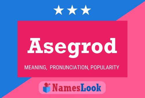 Asegrod Name Poster