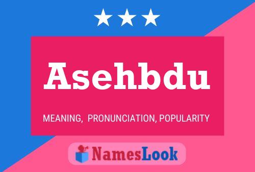 Asehbdu Name Poster