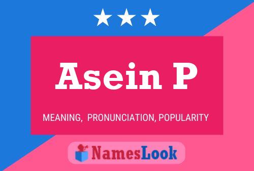 Asein P Name Poster