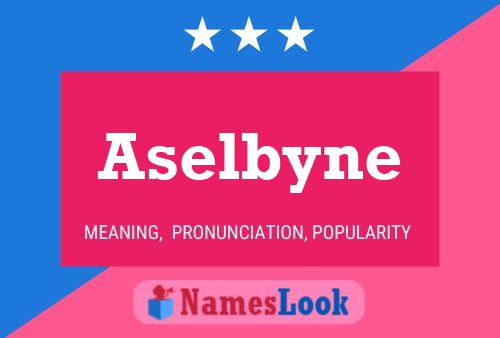 Aselbyne Name Poster