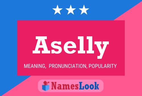 Aselly Name Poster