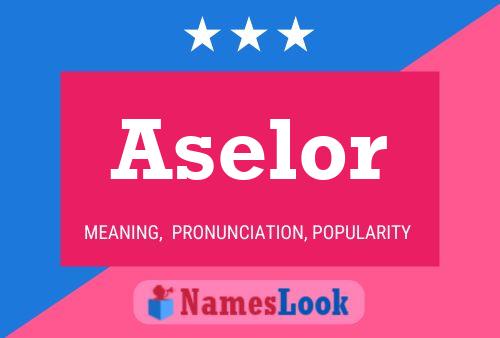 Aselor Name Poster