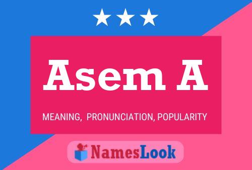 Asem A Name Poster