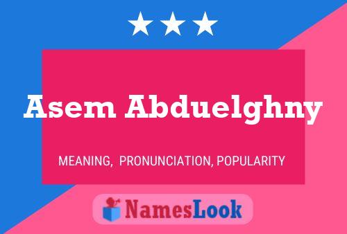 Asem Abduelghny Name Poster