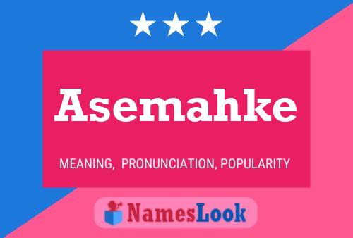 Asemahke Name Poster