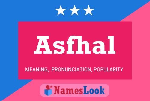 Asfhal Name Poster