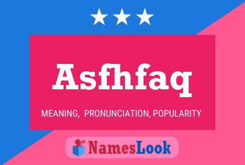 Asfhfaq Name Poster