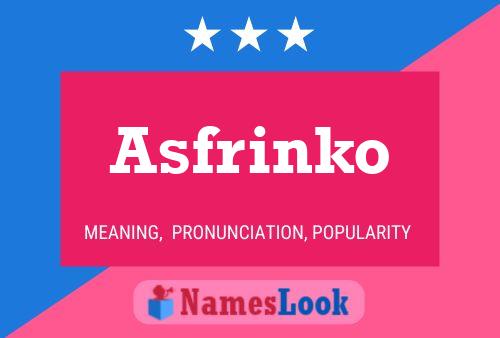 Asfrinko Name Poster