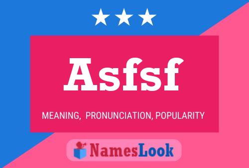 Asfsf Name Poster