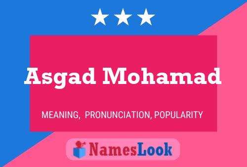 Asgad Mohamad Name Poster