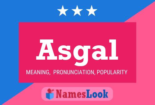 Asgal Name Poster