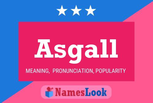 Asgall Name Poster