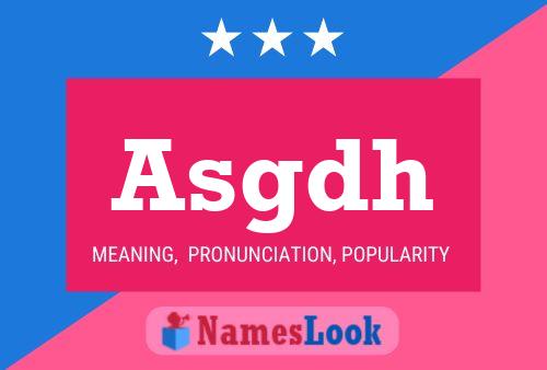 Asgdh Name Poster