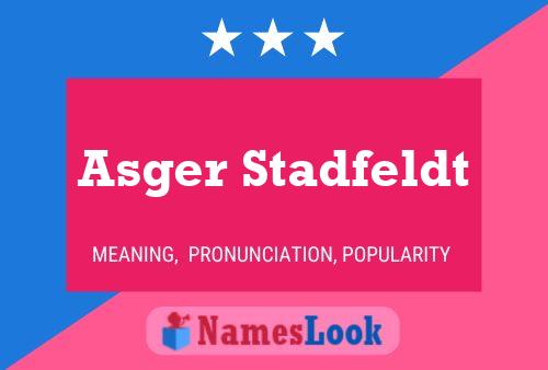 Asger Stadfeldt Name Poster