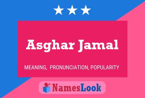 Asghar Jamal Name Poster