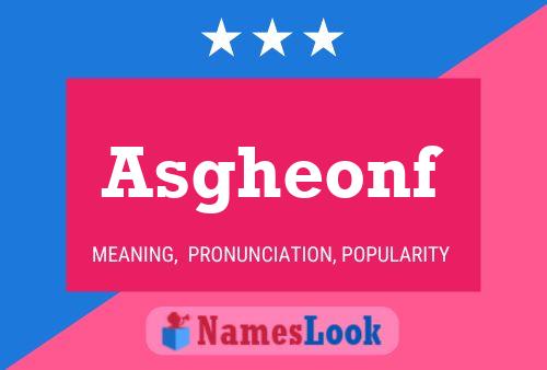 Asgheonf Name Poster