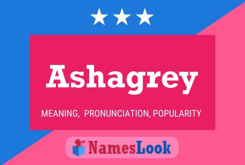 Ashagrey Name Poster