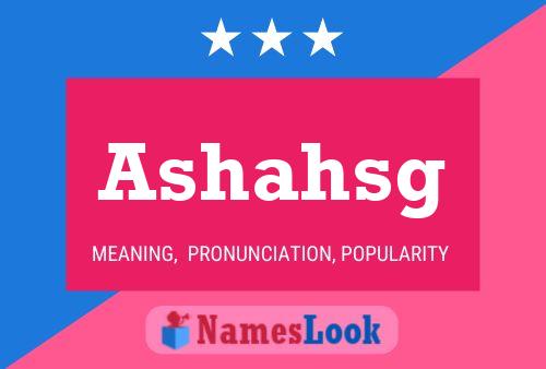 Ashahsg Name Poster