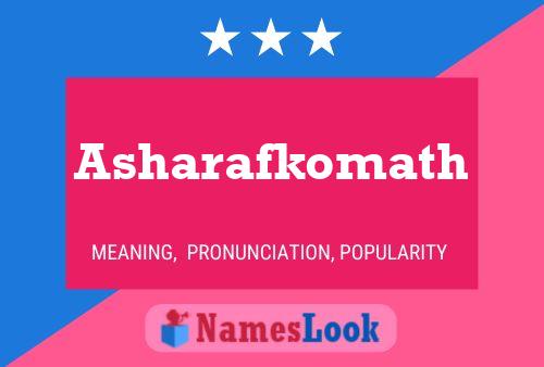 Asharafkomath Name Poster