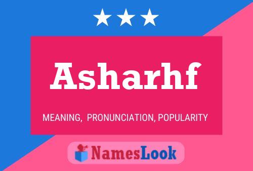 Asharhf Name Poster