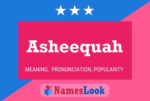 Asheequah Name Poster