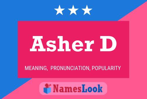 Asher D Name Poster