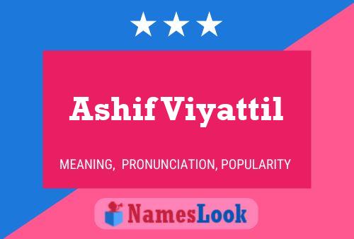 Ashif Viyattil Name Poster