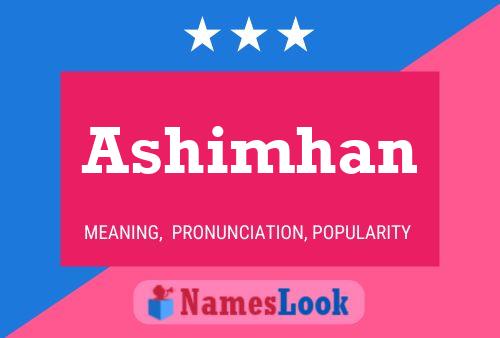 Ashimhan Name Poster