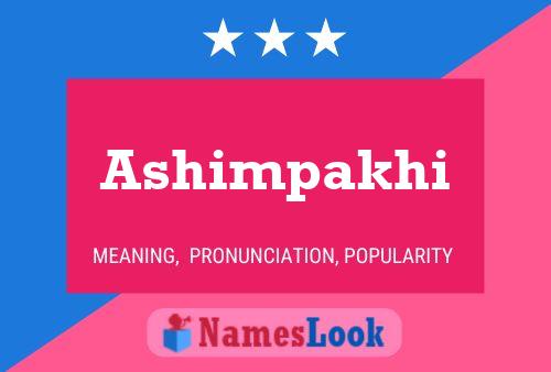 Ashimpakhi Name Poster